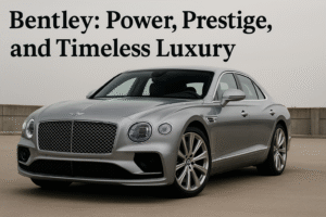 Bentley: Power, Prestige, and Timeless Luxury