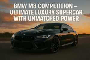 BMW M8 Competition – Ultimate Luxury Supercar with Unmatched Power